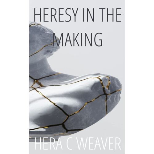 Heresy In The Making