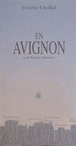 En Avignon, Petit Florilège Littéraire