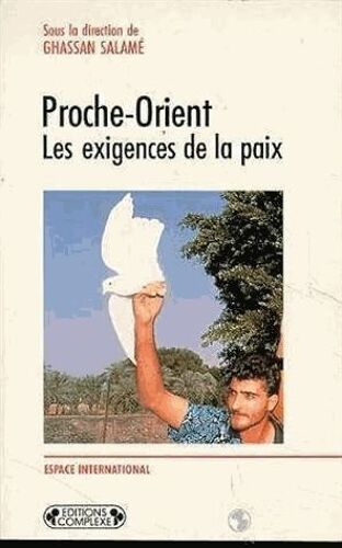 Proche-Orient, Les Exigences De La Paix