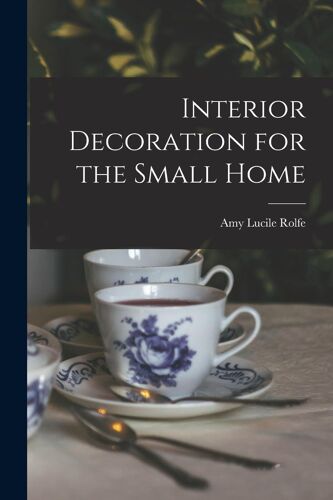 Interior Decoration For The Small Home