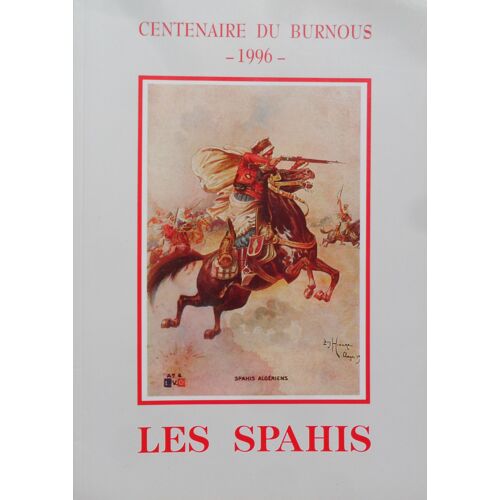 Centenaire Du Burnous - 1996 - Les Spahis