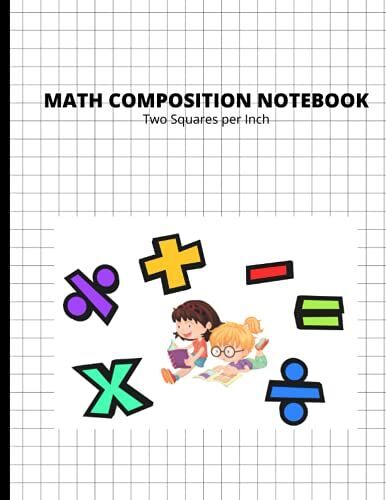 Math Composition Notebook For Kids: Half Inch Grid Paper Notebook For Younger Kids: Perfect For Science And Math