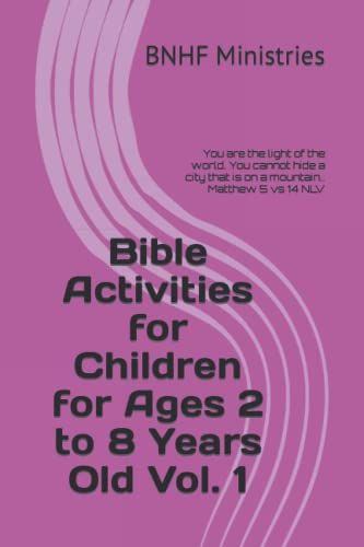 Bible Activities For Children For Ages 2 To 8 Years Old Vol. 1