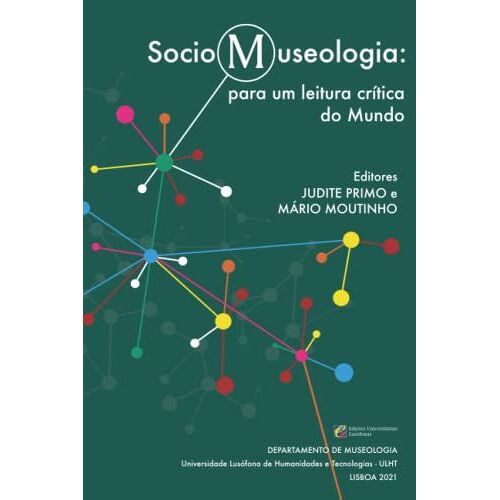 Sociomuseologia: Para Uma Leitura Crítica Do Mundo