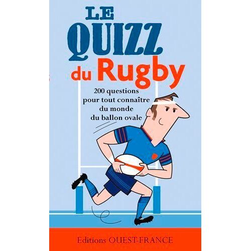Le Quizz Du Rugby - 200 Questions Pour Découvrir La Grande Et Les Petites Histoires Du Rugby