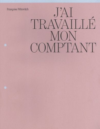 J'ai Travaillé Mon Comptant