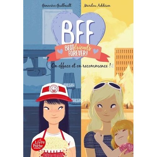 Bff Best Friends Forever! - Tome 5 - On Efface Et On Recommence