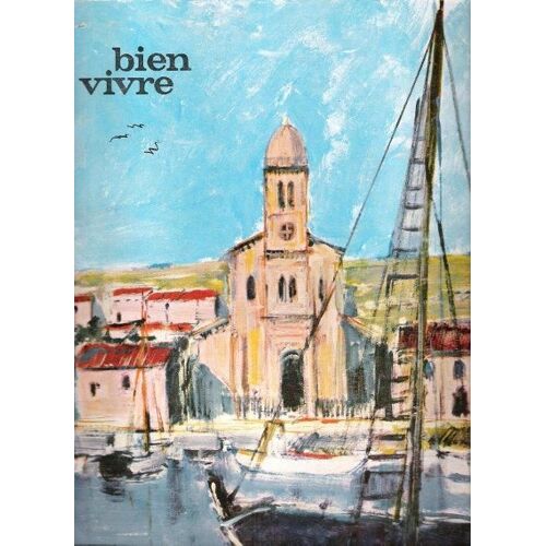 Bien Vivre  N° 60 : Pyrénées Orientales