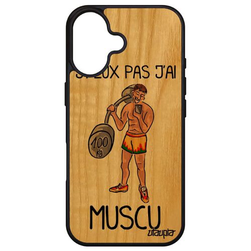 Coque pour Apple iPhone 16 bois veritable silicone humour j'peux pas j'ai muscu comique Orange musculation humoristique drole motif