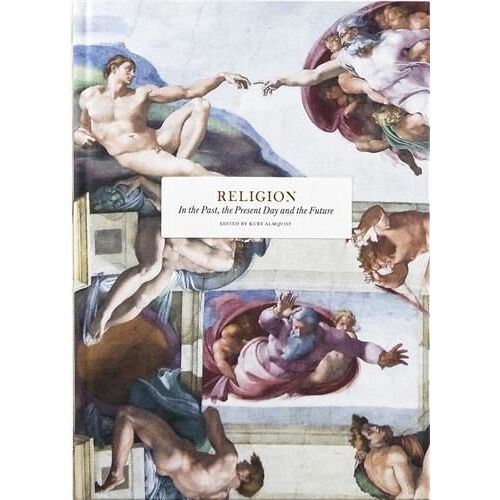 Religion In The Past, The Present Day And The Future /Anglais