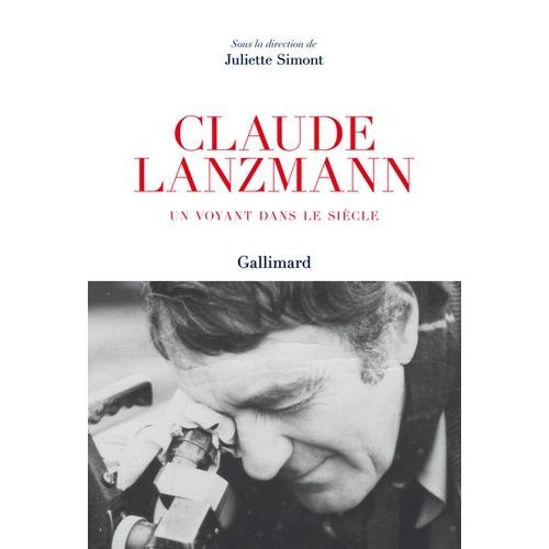 Claude Lanzmann - Un Voyant Dans Le Siècle