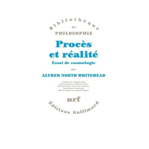 Procès Et Réalité - Essai De Cosmologie