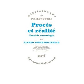 Procès Et Réalité - Essai De Cosmologie