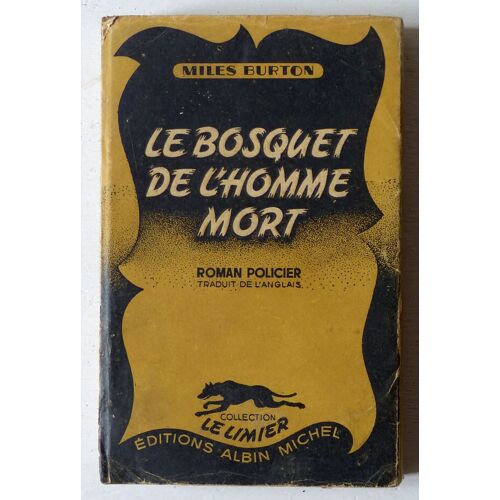 Le Bosquet De L'homme Mort (Collection 'le Limier (Dirigée Par Alexandre Ralli)' N°2)