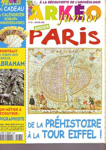 Arkéo Junior N° 82   - Paris : De La Préhistoire À La Tour Eiffel!;Fiche: Asclépios, Le Dieu Médecin