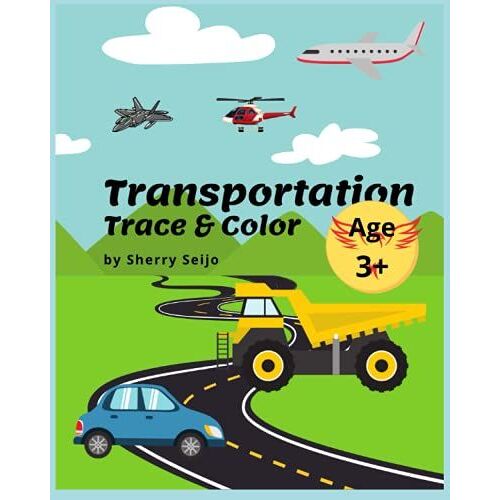 Transportation Trace & Color: Uppercase & Lowercase Alphabet And Numbers 1-10. Ages 3+