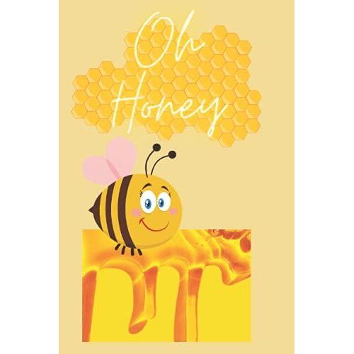 Bee "Oh Honey" Notebook A5 Size Notebook: Bee, Honey, Notebook, Honeycomb,