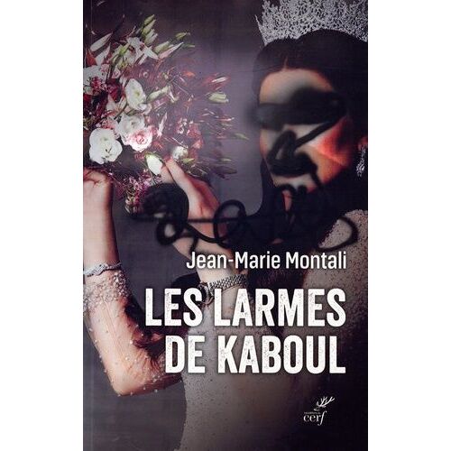 Les Larmes De Kaboul - Carnets Afghans