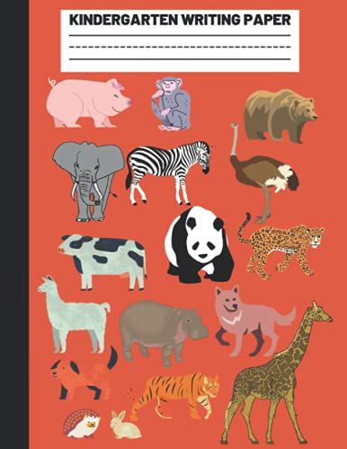 Cute Animals Kindergarten Writing Paper With Lines For Abc Kids: Blank Handwriting Practice Paper With Dotted Lines / 8.5" X 11" / 120 Pages /60 Sheets