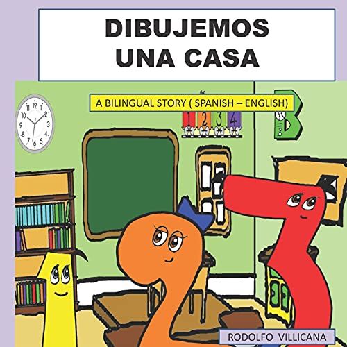 Dibujemos Una Casa: A Bilingual Story ( Spanish - English )