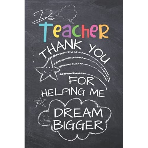 Dear Teacher, Thank You: Teachers Gifts - Inspirational Notebooks For Teachers (Lined, 6x9 In, 110 Pages)