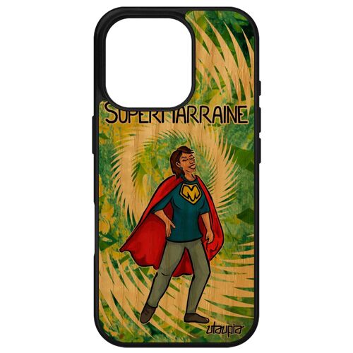 Coque En Vrai Bois Silicone Pour Apple Iphone 16 Pro Super Marraine Telephone Naissance Fille Heros Cadeau De Noel Humour Motif Drole 4g