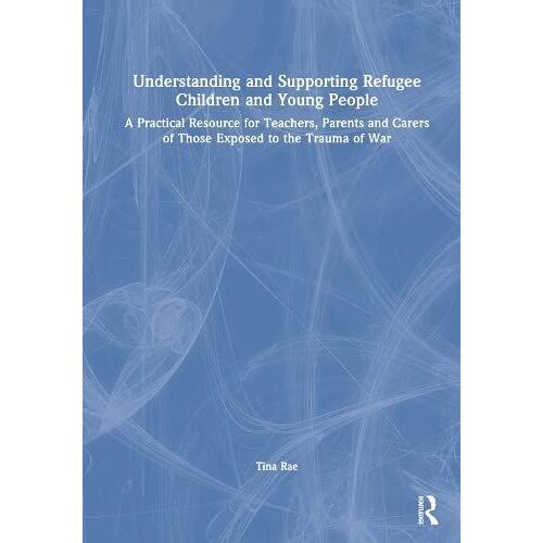 Understanding And Supporting Refugee Children And Young People