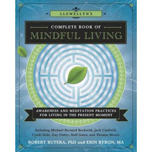 Llewellyn's Complete Book Of Mindful Living