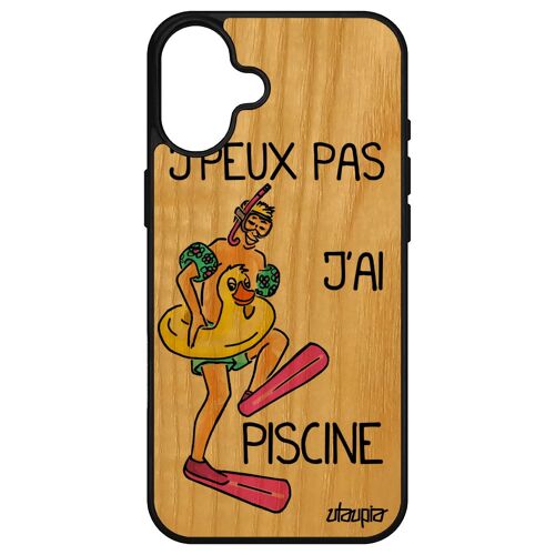 Coque Pour Iphone 16+ Plus Bois Silicone J'peux Pas J'ai Piscine Bd Telephone Motif Case Humour Vert Sport Mobile Humoristique De Apple