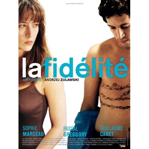 La Fidélité - Véritable Affiche De Cinéma Pliée - Format 120x160 Cm - De Andrzej Zulawski Avec Sophie Marceau, Pascal Greggory, Guillaume Canet, Michel Subor, Magali Noël, Aurélien Recoing - 2000