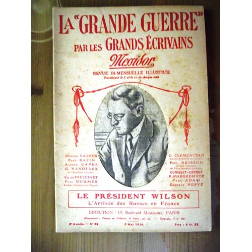 La Grande Guerre Par Les Grands Écrivains Messidor N° 32 Mai 1916 Le Président Wilson L'arrivée Des Russes En France