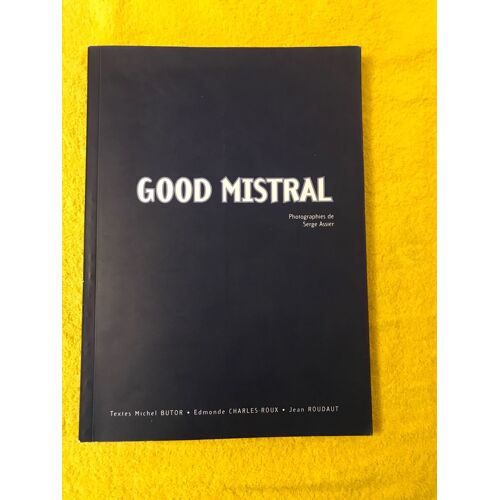 Assier, Serge Good Mistral
