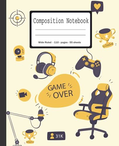Video Game Composition Notebooks: Wide-Ruled, 7.5 X 9.25, 110 Pages, For Kids, Teens, Adults And Gamer (Composition Notebook)