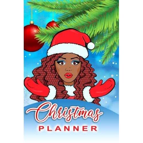 Christmas Planner: For Black Women African American Cute Black Girl Magic With The Ultimate Planner And Organizer Planners Holiday Season With Meal ... List, Budget - Gift For Kids Boys Girls Women