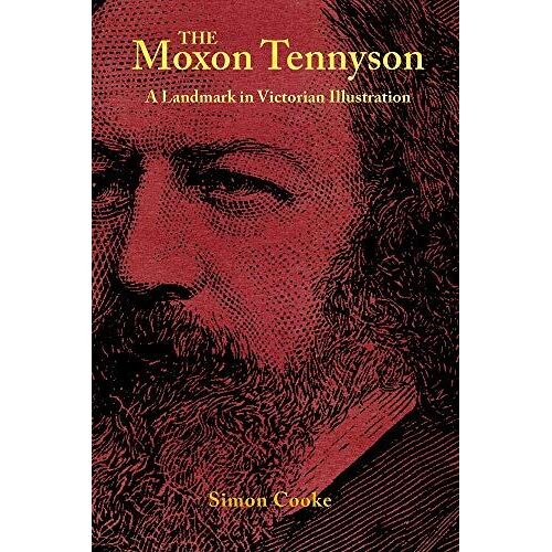 The Moxon Tennyson: A Landmark In Victorian Illustration (Series In Victorian Studies)
