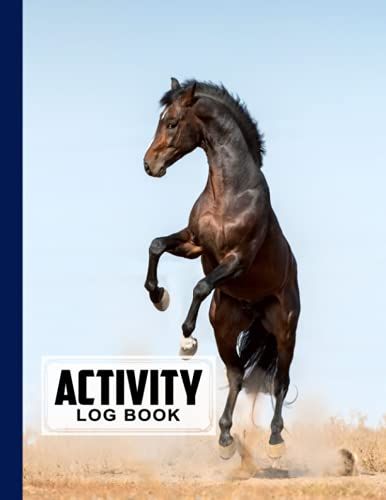 Activity Log Book: Horse Cover Activity Log Book, 120 Pages, 8.5x11 Inch, Activity Log Book For All Buisnesses By Theresia Schulz