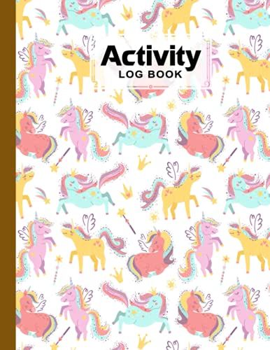 Activity Log Book: Unicorns Cover Activity Log Book, Record And Tracker Log Book, Record Workforce, Tasks, Schedules, Daily Activities By Martin Wiese