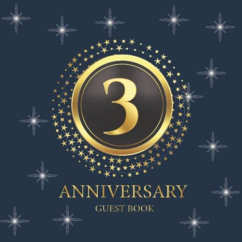 3rd Anniversary Guest Book: 3rd Anniversary Guest Book, Floral Decorated Floral Cover, Anniversary Keepsake Gift For Couples, Family Friends To Write ... Wishes, Anniversary Keepsake Gift For Couples