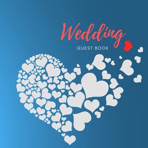 Wedding Guest Book: 160 Pages Guest Sheet | Convenient Size: 8.5" * 8.5"