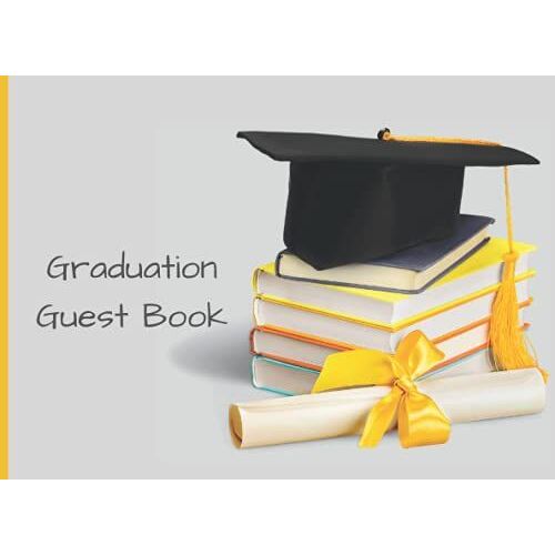Graduation Guest Book: Congratulation Graduation Message Book,Thoughts & Memories,Write In Prompts For Guests Sign In For Party Memory, Graduation Gift,Graduation Sign In Book For Senior Grad Party