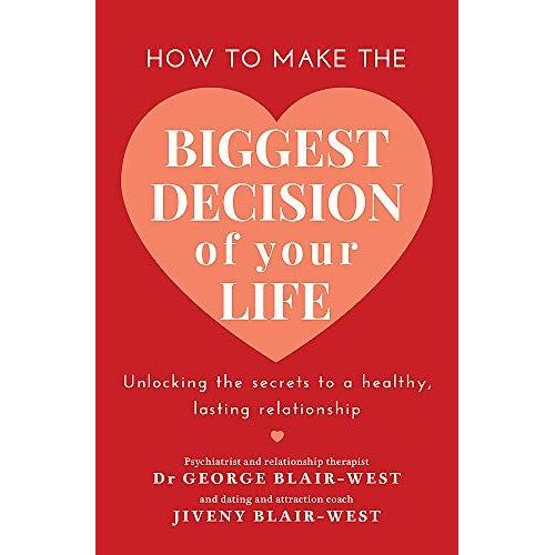 How To Make The Biggest Decision Of Your Life