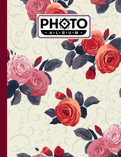 Photo Album: Roses Album, Large Photo Albums With Writing Space Memo, Extra Large Capacity Picture Album, Family, Baby, Wedding, Travel Photo Book, 120 Pages, Size 8.5" X 11" By Gottlieb Opitz