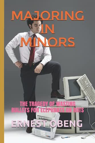 Majoring In Minors: The Tragedy Of Wasting Bullets For Elephants On Rats