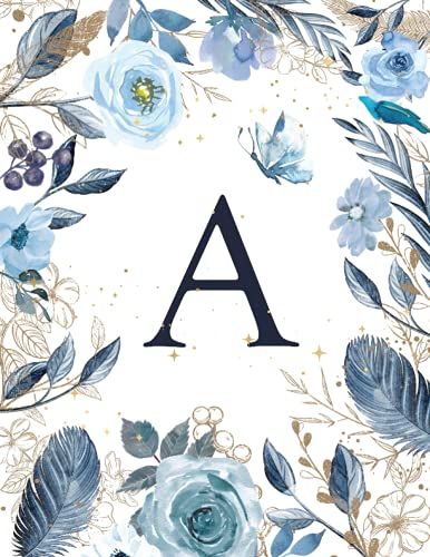A: Monogram Initial A Notebook Notebook, Dusty Blue And Navy Floral With Gold Line Art (Blue Initial Letter Notebook)