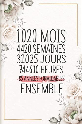 85 Années Formidables Ensemble: Cadeau D'anniversaire Aprés 85 Années De Mariage Pour Les Couples, Carnet Ligné, 100 Pages, 6 Po X 9 Po (15,2 X 22,9 Cm)