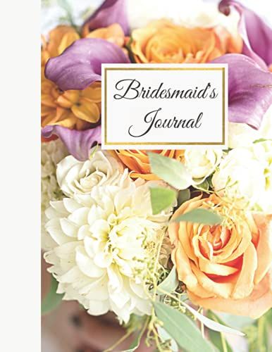 Bridesmaid's Journal: Bridesmaid's Gift. Beautiful Journal Keepsake. Wedding Favour.