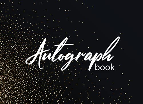 Autograph Book: Blank Pages Unlined For Keepsake Signatures, Memorabilia Album Gift, Keepsake Memory Book.