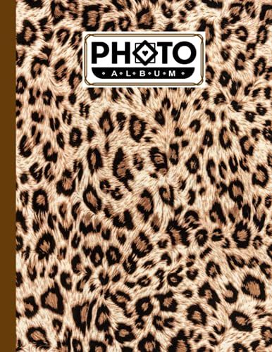 Photo Album: Leopard Print Album, Large Photo Albums With Writing Space Memo, Extra Large Capacity Picture Album, Family, Baby, Wedding, Travel Photo ... Pages, Size 8.5" X 11" By Magdalena Reimann