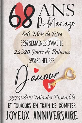 68 Ans De Mariage Et Toujours En Train De Compter: Cadeau D'anniversaire 68ans De Mariage Pour Les Couples, Carnet Lignã©, 100 Pages, 6 Po X 9 Po (15,2 X 22,9 Cm)
