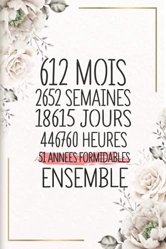 51 Années Formidables Ensemble: Cadeau D'anniversaire Aprés 51 Années De Mariage Pour Les Couples, Carnet Ligné, 100 Pages, 6 Po X 9 Po (15,2 X 22,9 Cm)
